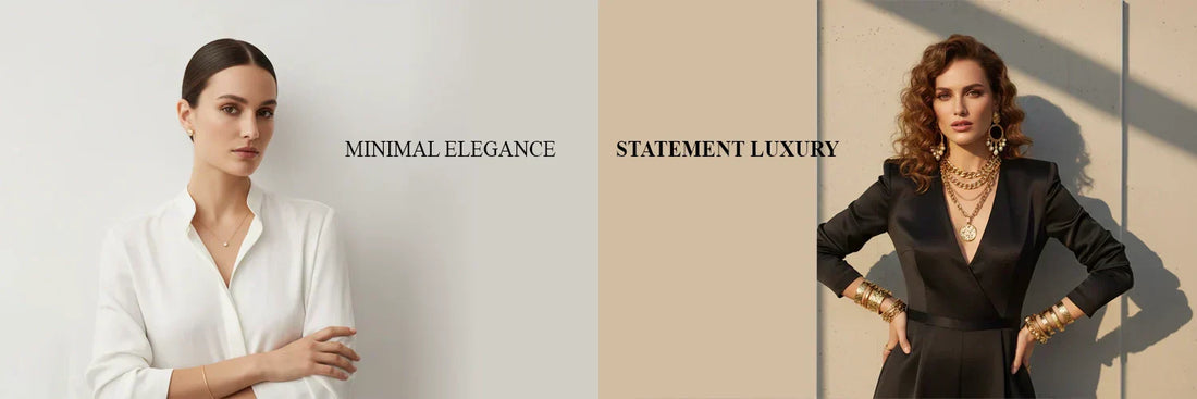 Minimal vs Statement Jewellery: How to Pick the Right One for Your Outfit